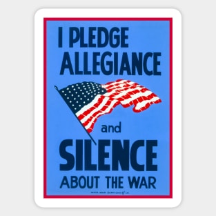 I Pledge Allegiance And Silence WPA Restored Print Sticker